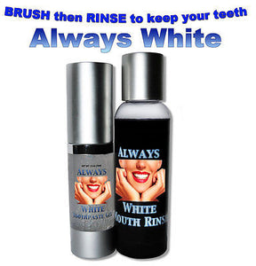 ALWAYS  WHITE- Mouth Rinse & Toothpaste Gel ALWAYS WHITE TEETH WHITENING 100 % - Isopropyl-Alcohol.Com